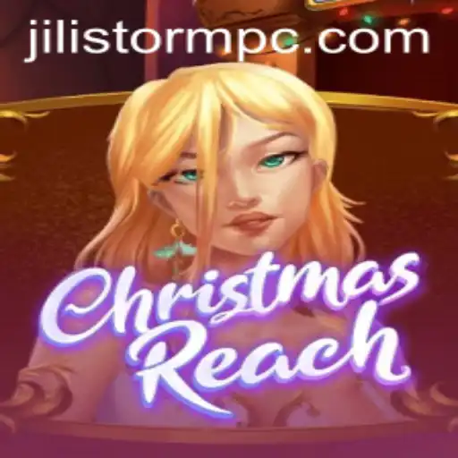 ChristmasReach: A Festive Adventure with JILI Storm
