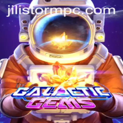 Unlock the Adventure of GalacticGems with JILI Storm
