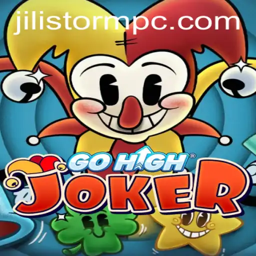 Unveiling the Thrill of GoHighJoker: JILI Storm's New Sensation