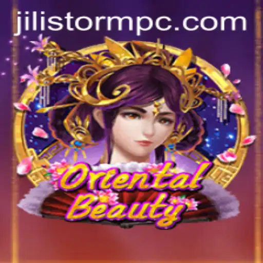 Exploring OrientalBeauty: An Immersive Adventure in the World of JILI Storm