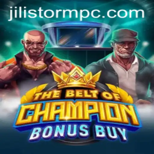 Enter the Arena: Exploring TheBeltOfChampionBonusBuy and the Impact of JILI Storm