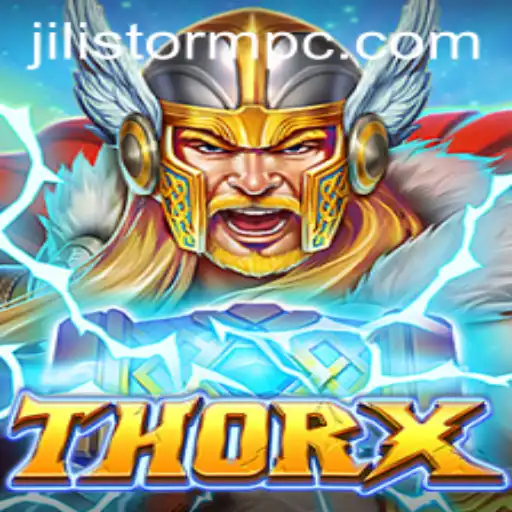 Explore the Exciting World of ThorX: Unleashing the JILI Storm